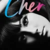 Cher: Part One