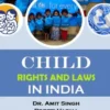 Child Rights and Laws in India
