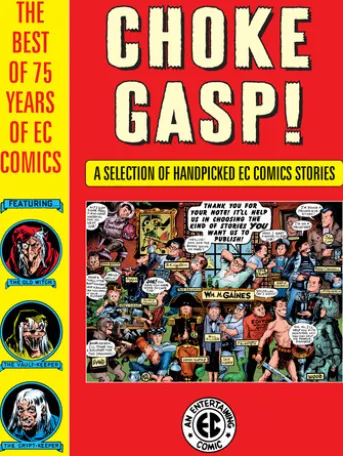Choke Gasp! The Best of 75 Years of EC Comics