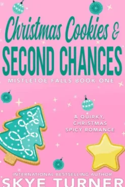 Christmas Cookies & Second Chances, Mistletoe Falls Book One