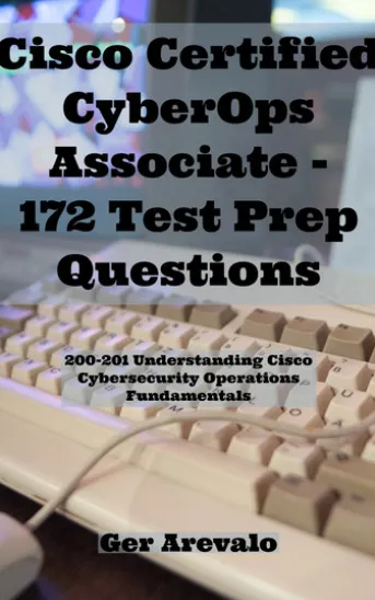 Cisco Certified CyberOps Associate - 172 Test Prep Questions