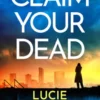 Claim Your Dead