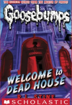 Classic Goosebumps #13: Welcome to Dead House