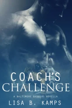 Coach's Challenge, A Baltimore Banners Intermission Novella