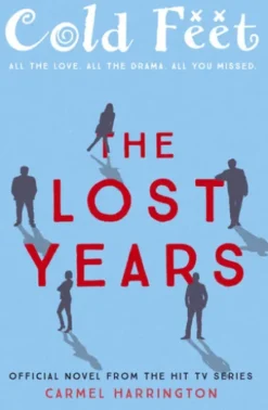 Cold Feet: The Lost Years