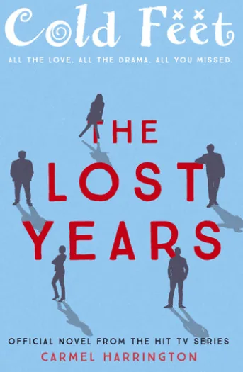Cold Feet: The Lost Years