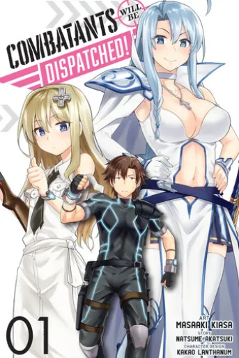 Combatants Will Be Dispatched!, Vol. 1 (manga)