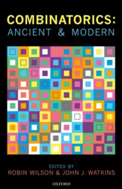 Combinatorics: Ancient & Modern