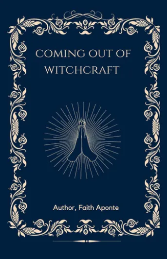 Coming out of Witchcraft