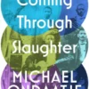 Coming Through Slaughter