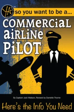Commercial Airline Pilot: Here's the Info You Need