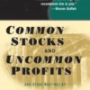 Common Stocks and Uncommon Profits and Other Writings