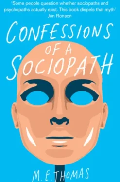 Confessions of a Sociopath
