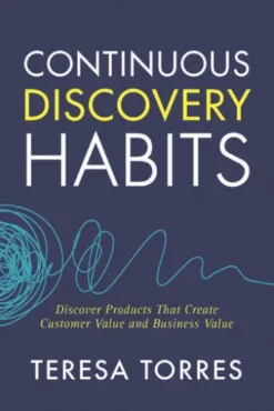 Continuous Discovery Habits