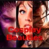 Cosplay Beauties