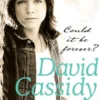 Could It Be Forever? My Story