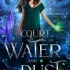 Court of Water and Dust