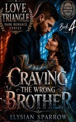Craving The Wrong Brother