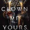Crown Me Yours