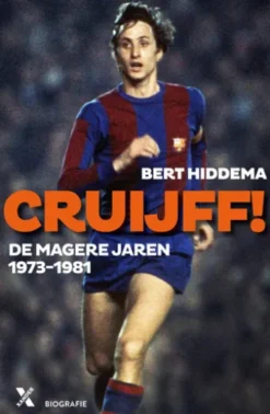 Cruijff! De magere jaren 1973-1982