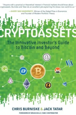 Cryptoassets: The Innovative Investor's Guide to Bitcoin and Beyond