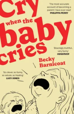 Cry When the Baby Cries