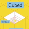 Cubed