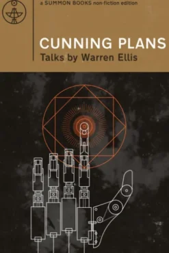 Cunning Plans: Talks By Warren Ellis