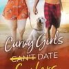 Curvy Girls Can't Date Surfers