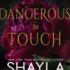 Dangerous to Touch (A Steamy Series-Starter Anthology)