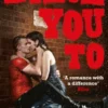 Dare You To (A Pushing the Limits Novel)