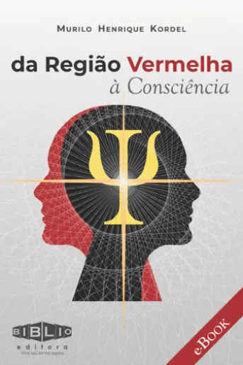 Da região Vermelha à Consciência