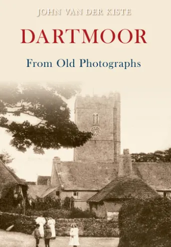 Dartmoor From Old Photographs