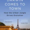 Darwin Comes to Town