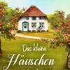 Das kleine Häuschen am Apfelgarten - oder: Die Tortenkönigin