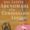 Das letzte Abendmahl für Commissario Luciani