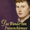 Das Wunder von Frauenchiemsee