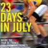 23 Days in July