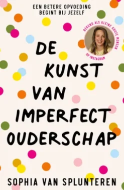 De kunst van imperfect ouderschap