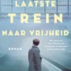 De laatste trein naar vrijheid