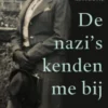 De nazi's kenden me bij naam