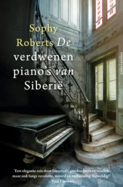De verdwenen piano's van Siberië