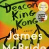 Deacon King Kong (Oprah's Book Club)