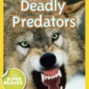 Deadly Predators (National Geographic Kids Readers, Level 2)