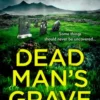 Dead Man’s Grave