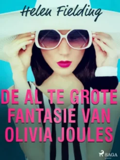 De al te grote fantasie van Olivia Joules