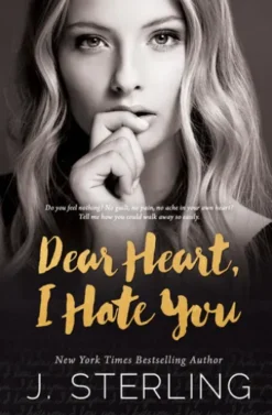 Dear Heart, I Hate You
