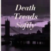 Death Treads Softly