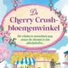 De Cherry Crush bloemenwinkel