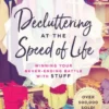 Decluttering at the Speed of Life